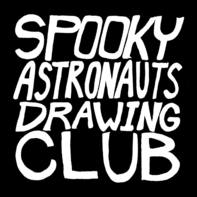 Spooky Astronauts Drawing Club